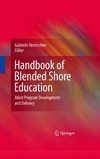 Strohschen G.  Handbook of Blended Shore Education: Adult Program Development and Delivery