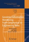 Fernando Sanso  Geodetic Deformation Monitoring: From Geophysical to Engineering Roles (International Association of Geodesy Symposia)
