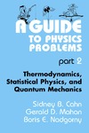 Cahn S., Mahan G., Nadgorny B.  A Guide to Physics Problems - Thermodynamics, Statistical Physics and Quantum Me