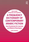 Laila Familiar  A Frequency Dictionary of Contemporary Arabic Fiction