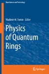 Lei W., Lorke A., Fomin V.  Physics of Quantum Rings