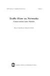 Garavello M., Piccoli B.  Traffic flow on networks.Conservation Laws Models.