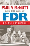 Kotlowski D. J.  Paul V. McNutt and the age of FDR