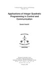 Daniel Axehill.  Applications of integer quadratic programming in control and communication