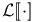 ${\mathcal L}\mathopen{[\![}\cdot\mathclose{]\!]}$