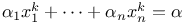 $\alpha_1 x_1^k + \cdots + \alpha_n x_n^k = \alpha$