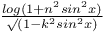 $\frac{log(1+n^{2}sin^{2}x)}{\surd(1-k^{2}sin^{2}x)}$