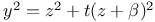 $y^{2}=z^{2}+t(z+\beta)^{2}$