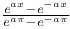 $\frac{e^{ax}-e^{-ax}}{e^{a\pi}-e^{-a\pi}}$