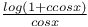 $\frac{log(1+c cos x)}{cos x}$